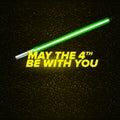 May the 4th be with you greeting vector illustration with neon glowing lighting sword and text on black space background Royalty Free Stock Photo