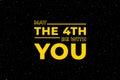 May the 4th be with you. Starry sky poster, star force and hand drawn stars vector illustration