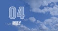 May 04. 04th day of the month, calendar date. White numbers against a blue sky with clouds. Copy space, Spring month, day of the Royalty Free Stock Photo