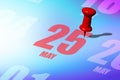 may 25th. Day 25 of month, Red date written and pinned on a calendar to remind you an important event or possibility. spring month Royalty Free Stock Photo