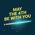 May the 4th holiday Royalty Free Stock Photo