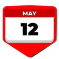 12 May vector icon calendar day. 12 date of May. Twelfth day of May. 12th date number. 12 day calendar. Twelve date