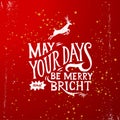 May your days merry and bright - lettering Royalty Free Stock Photo