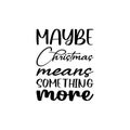 maybe christmas means something more black letter quote