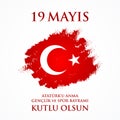 19 mayis Ataturk`u anma, genclik ve spor bayrami. Translation: 19th may commemoration of Ataturk, youth and sports day
