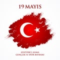 19 mayis Ataturk`u anma, genclik ve spor bayrami. Translation: 19th may commemoration of Ataturk, youth and sports day