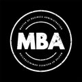 MBA Master of Business Administration - graduate degree that provides theoretical and practical training for business or