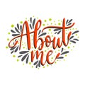 About me. Script handmade lettering quote for social media designs.