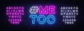 Me Too Neon Text Vector. Hashtag Me Too neon sign, design template, modern trend design, night neon signboard, night Royalty Free Stock Photo