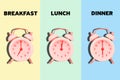 Meal schedule. Time for breakfast, lunch and dinner. Alarm clock with time for food. Correct and healthy diet. Diet and Royalty Free Stock Photo