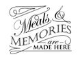 Meals and Memories are made here design