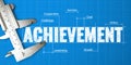 Measurement of Achievement. Business Concept on the Blueprint.