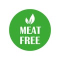 meat free green circle. Organic concept. Vector illustration.