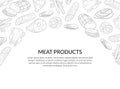 Meat Products Banner Template with Place for Text and Hand Drawn Sausages, Bacon, Sliced Salami, Meatloaf Pattern Vector