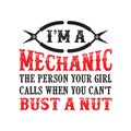 Mechanic Quote and saying. I m a mechanic the person, good for print