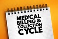 Medical Billing and Collection Cycle,  text concept on notepad Royalty Free Stock Photo