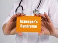Medical concept about Asperger`s Syndrome with sign on the piece of paper