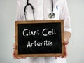 Medical concept about Giant Cell Arteritis with phrase on the sheet Royalty Free Stock Photo