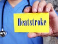 Medical concept about Heatstroke with inscription on the page