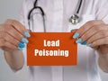 Medical concept about Lead Poisoning with phrase on the sheet Royalty Free Stock Photo