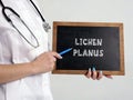 Medical concept about LICHEN PLANUS with phrase on the chalkboard Royalty Free Stock Photo
