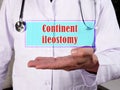 Medical concept meaning Continent ileostomy with sign on the piece of paper
