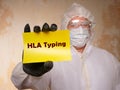 Medical concept meaning HLA Typing Human Leukocyte Antigen with phrase on the sheet