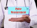 Medical concept meaning Pulse Measurement with inscription on the sheet