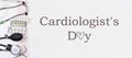 Medical congratulatory banner with the inscription Cardiologists Day on white with an ecg, tonometer, tablets.