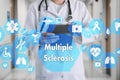 Medical Doctor and Multiple sclerosis , neurological disorder words in Medical network connection on the virtual screen on hospit