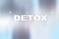 Medical doctor select detox on virtual screen. Health Care concept.