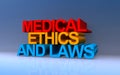 medical ethics and laws on blue