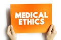 Medical Ethics - moral principles that govern the practice of medicine, text concept on card Royalty Free Stock Photo