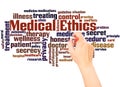 Medical Ethics word cloud hand writing concept