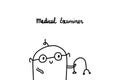 Medical examiner hand drawn vector ilustration. Cartoon doctor men minimalism