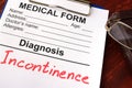 Medical form with diagnosis Incontinence.