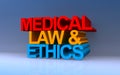 Medical law and ethics on blue