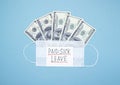 Medical mask with dollars and the words paid sick leave on a blue background Royalty Free Stock Photo