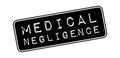 Medical Negligence rubber stamp