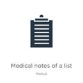 Medical notes of a list paper on a clipboard icon vector. Trendy flat medical notes of a list paper on a clipboard icon from