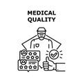 Medical Quality Vector Concept Black Illustration