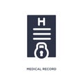 medical record icon on white background. Simple element illustration from gdpr concept Royalty Free Stock Photo