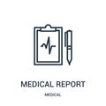 medical report icon vector from medical collection. Thin line medical report outline icon vector illustration. Linear symbol for