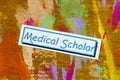 Medical scholar expert education research health science advocate