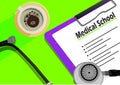 Medical School text on paper clip board, cup of coffee and stethoscope. Royalty Free Stock Photo