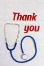 Medical stethoscope, text thank you. Healthcare medicine concept. National Nurses Day