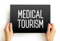 Medical Tourism text on card, health concept background Royalty Free Stock Photo