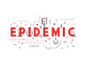 Medicine concept Epidemic