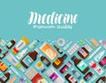 Medicine, pharmacy, pharmacology banner. Medication, drug, bottles and pills icons. Vector illustration