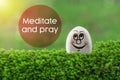 Meditate and pray